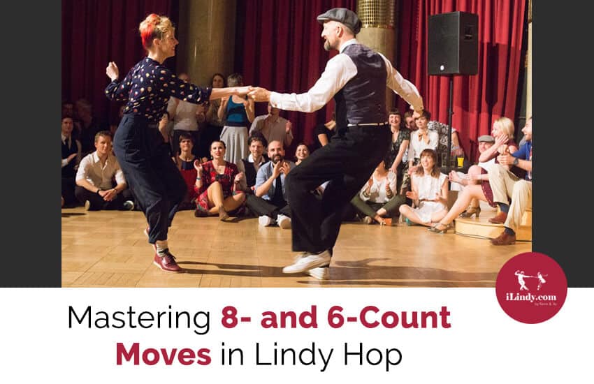 Mastering 8- and 6-count Moves in Lindy Hop