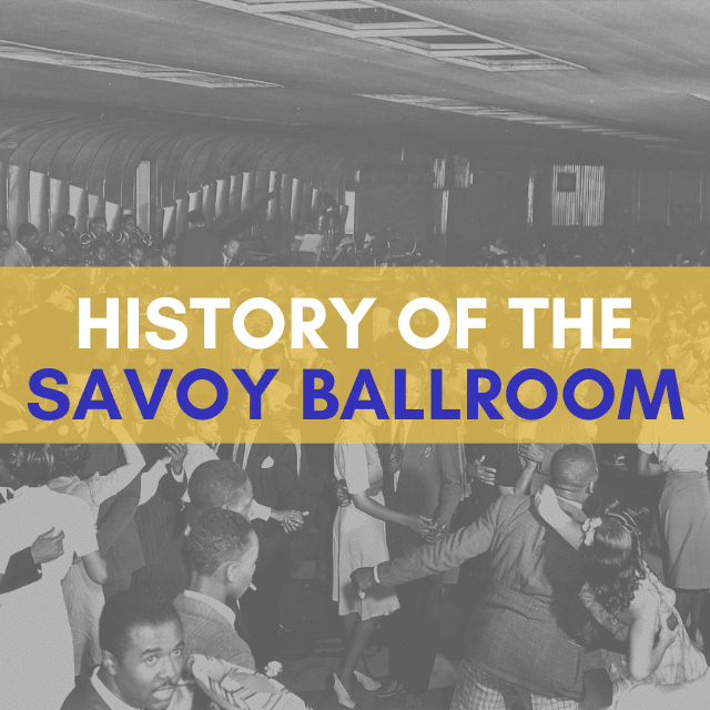 History of the Savoy Ballroom