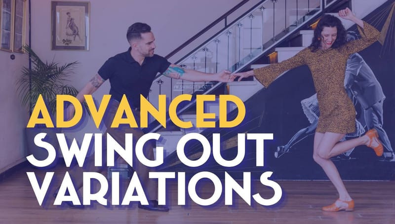 Advanced Swing Out Variations